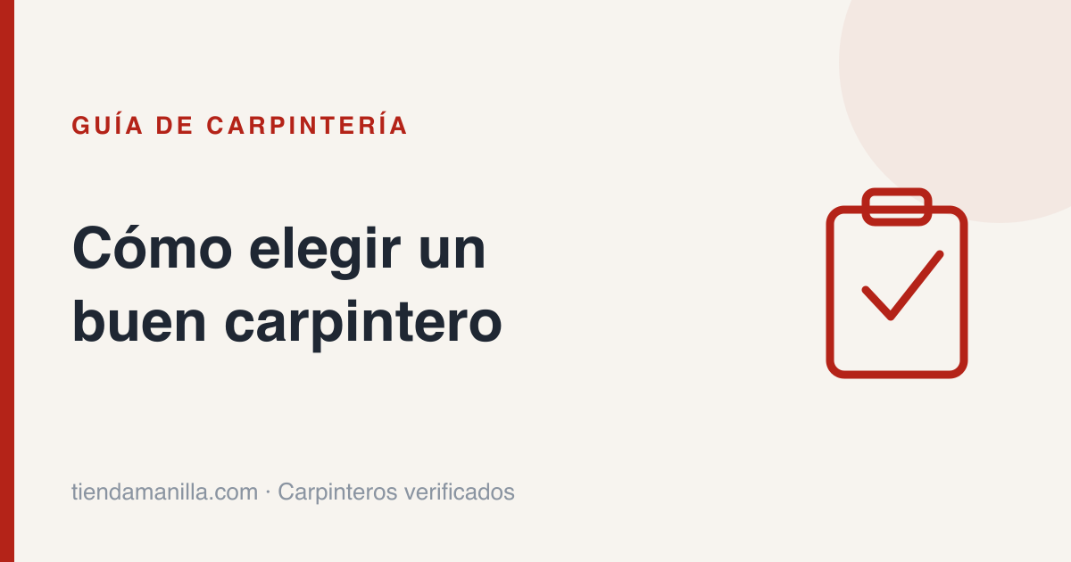 Cómo elegir un buen carpintero: 8 señales de un profesional fiable