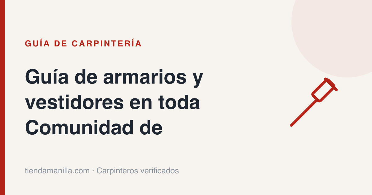 Guía de armarios y vestidores en toda Comunidad de Madrid