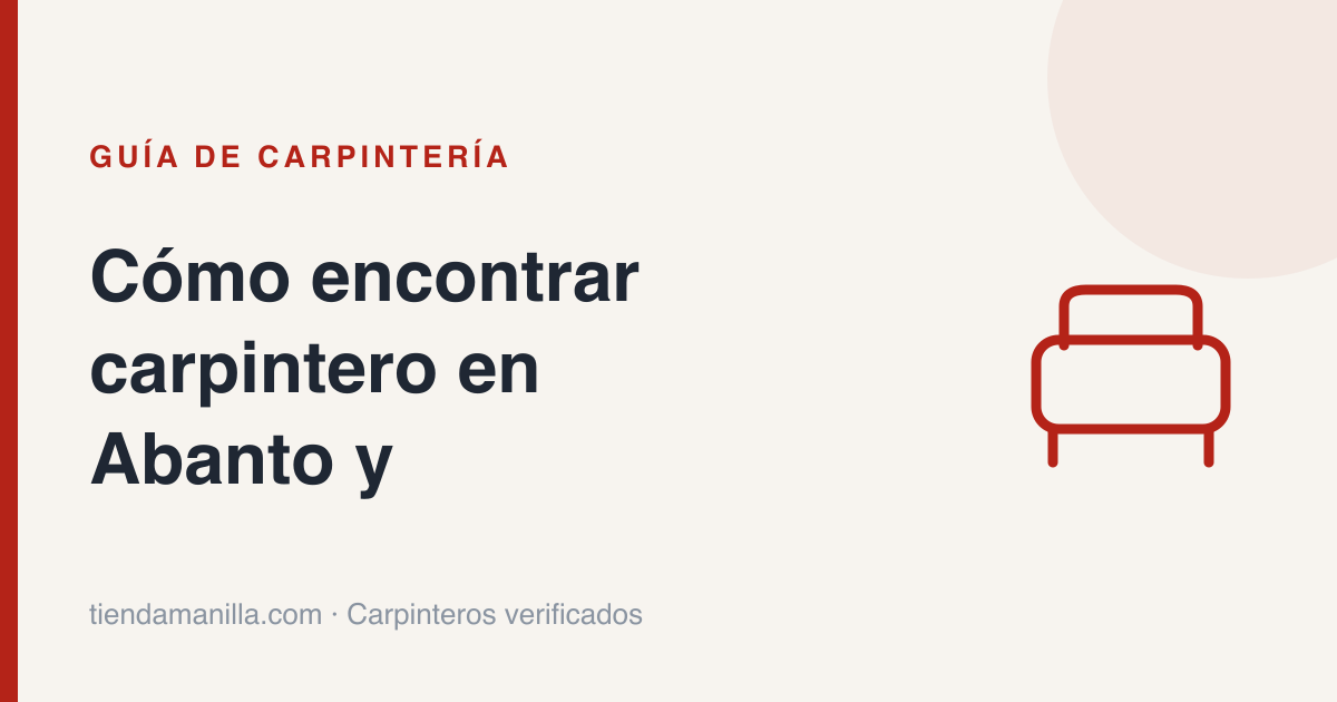 Cómo encontrar carpintero en Abanto y Ciérvana-Abanto Zierbena