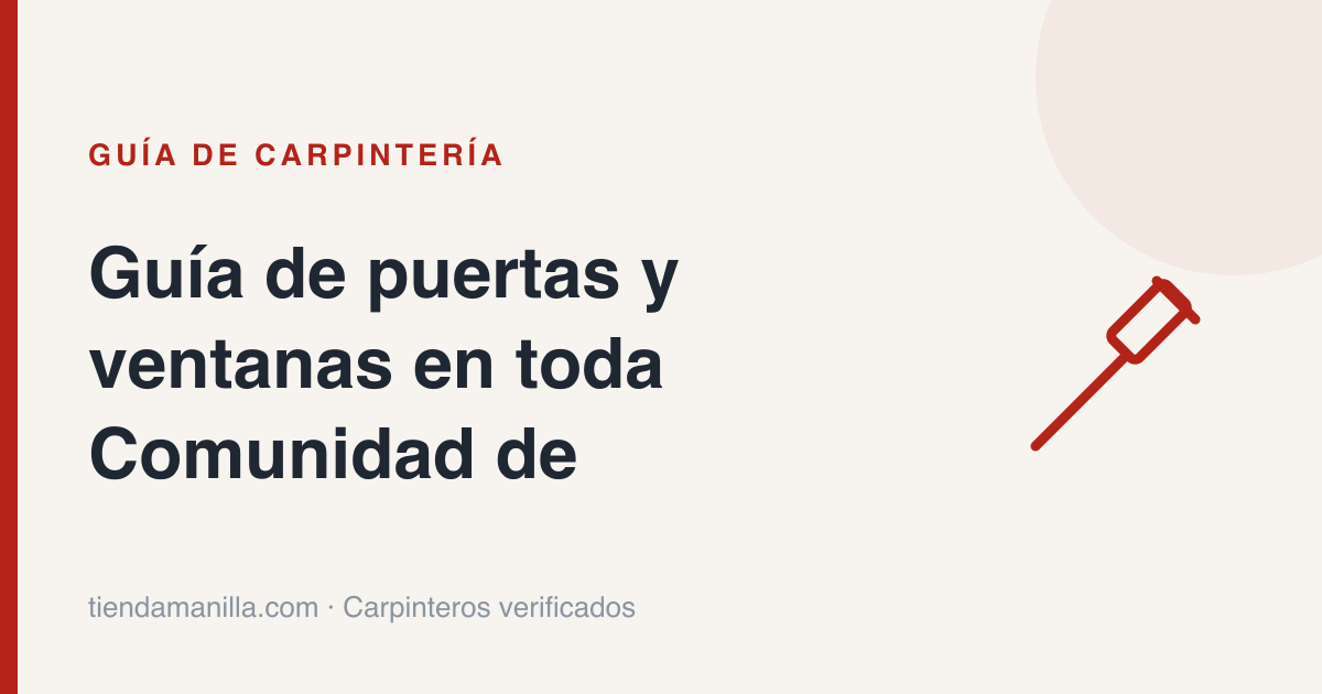 Guía de puertas y ventanas en toda Comunidad de Madrid