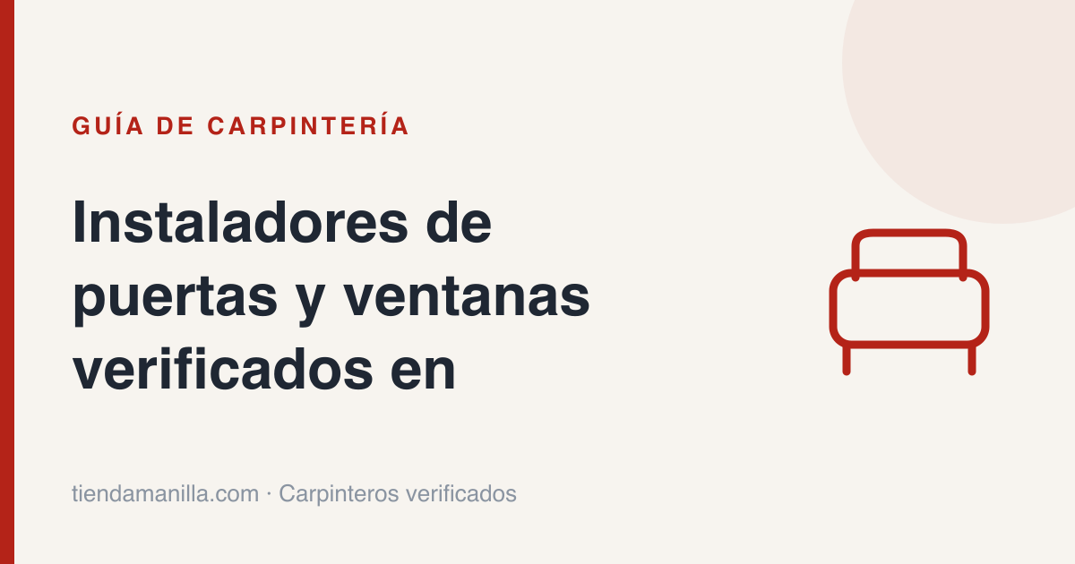 Instaladores de puertas y ventanas verificados en toda la provincia de Bizkaia