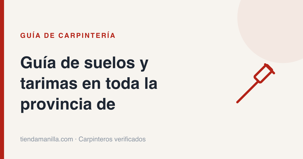 Guía de suelos y tarimas en toda la provincia de Madrid